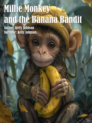 cover image of Millie Monkey and the Banana Bandits